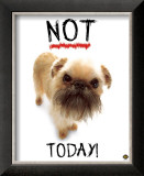 Not Today