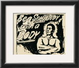 Be a Somebody with a Body, c.1985