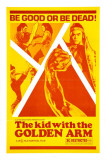 The The Kid with the Golden Arm