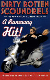 Dirty Rotten Scoundrels - Broadway Poster Masterprint