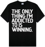 Buy The Only Thing I'm Addicted To Is Winning at AllPosters.com