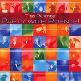 Tito Puente - Party with Puente!