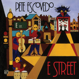 Pete Escovedo - E-Street