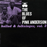 Pink Anderson - Ballad and Folk Singer, Vol. 3
