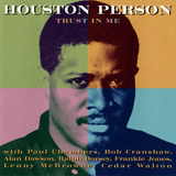Houston Person - Trust in Me