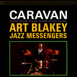 Art Blakey & The Jazz Messengers - Caravan
