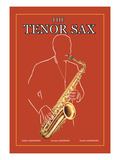 Buy The Tenor Sax at AllPosters.com