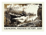 Buy Launching Another Victory Ship, c.1918 at AllPosters.com