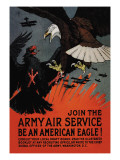 Buy Join the Army Air Service: Be an American Eagle! at AllPosters.com