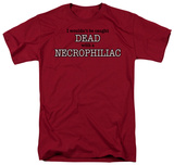 Necrophilliac T-Shirt