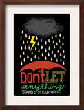 Buy Don't Let Anything at AllPosters.com