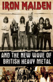 Iron Maiden and the New Wave of British Heavy Metal Masterprint