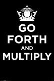 Buy Go Forth And Multiply at AllPosters.com
