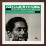 Dizzy Gillespie and Machito - Afro-Cuban Jazz Moods