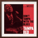 Tampa Red - Don't Tampa with the Blues