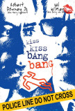 Kiss Kiss, Bang Bang