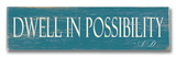 Buy Dwell in Possibility at AllPosters.com
