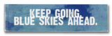 Buy Keep Going at AllPosters.com
