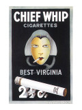 Buy Chief Whip Cigarettes at AllPosters.com