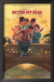 Buy Better Off Dead at AllPosters.com