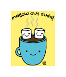 Mellow Out