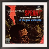 Max Roach Quartet, Speak Brother Speak! At the Jazz Workshop
