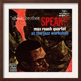 Max Roach Quartet, Speak Brother Speak! At the Jazz Workshop