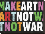 Buy Make Art Not War at AllPosters.com