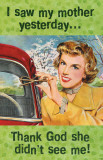Buy I Saw My Mother Yesterday at AllPosters.com