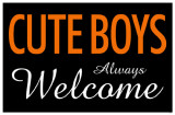 Buy Cute Boys Always Welcome at AllPosters.com