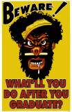 Beware What'll You do After You Graduate Masterprint