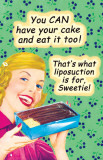 You Can Have Your Cake and Eat It Too