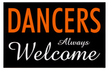 Dancers Always Welcome