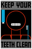 Buy Keep Your Teeth Clean at AllPosters.com