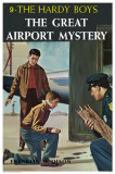 Hardy Boys The Great Airport Mystery