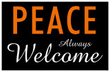 Peace Always Welcome