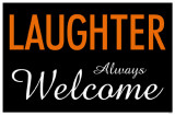 Buy Laughter Always Welcome at AllPosters.com