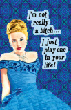 Buy Im Not Really A Bitch I Just Play One at AllPosters.com