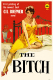 Buy Bitch The at AllPosters.com