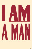 Buy I Am a Man at AllPosters.com