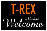 Buy T-Rex Always Welcome at AllPosters.com