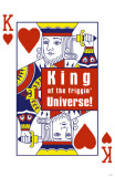 King of the Friggin Universe Poker Poster