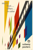 Buy Say it Fast Often In color Subway Poster at AllPosters.com