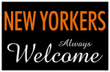 New Yorkers Always Welcome Masterprint