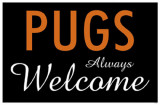 Pugs Always Welcome