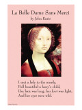 Buy La Belle Dame Sans Mercy Or the Beautiful Woman Without Pity at AllPosters.com