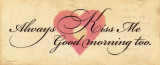 Always Kiss Me Good Morning