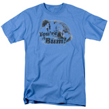 You're A Bum