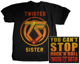 Twisted Sister - Cant stop Rock and Roll T-Shirt