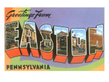 Greetings from Easton, Pennsylvania
